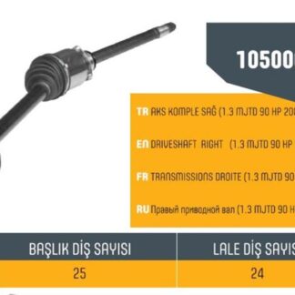 AKS SAĞ KOMPLE LINEA 1.3 MTJ 90HP 07> DIŞ FREZE 25-IÇ FREZE 24