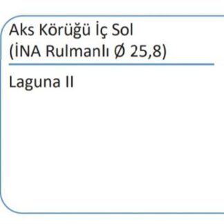 AKS KÖRÜGÜ İÇ INA RULMANLI Ø25.8 LOGAN SANDERO