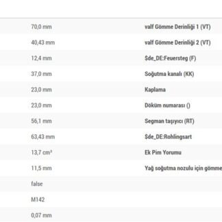 MOTOR PISTON+SEGMANI AGILA 1.3 CORSA 1.3 MERIVA 1.3 TIGRA 1.3 ALBEA 1.3 MULTIJET DOBLO 1.3 MULTIJET PALIO 1.3 MULTIJET SUZUKI 1.3 MULTIJET Z 13DT EURO 4 4 SIL. DIZEL 1248 CC-70 PS 18:1-TURBO, COMMON RAIL [(69,60MM) (+0,40MM FARKLI)]