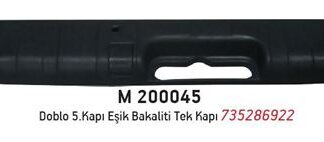 KAPI EŞİK BALALİTİ DOBLO I 5.NCİ KAPI TEK KAPI