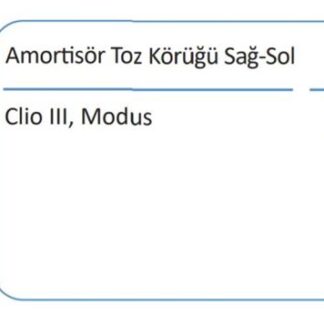 AMORTİSÖR KÖRÜGÜ ÖN SAĞ SOL CLIO III MODUS MICRA
