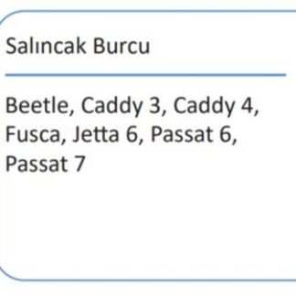 SALINCAK BURCU PASSAT JETTA IV CADDY III SKODA OCTAVIA SUPER B YETI TUM MODELLER